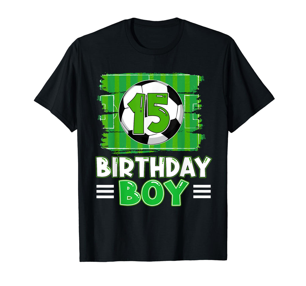 15 Year Old Birthday Soccer 15Th Party T-Shirt - Aesthetic Graphic Unisex - T-Shirt, Sweatshirt, Hoodie
