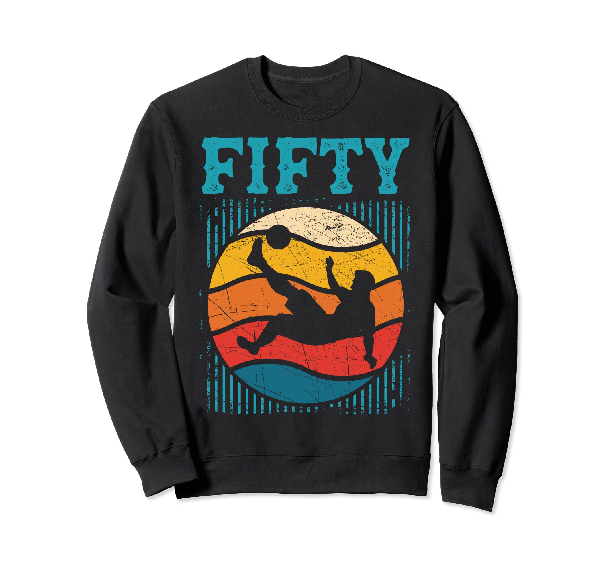 50Th Birthday Soccer 50 Years Old Sweatshirt - Graphic Print Men Women - T-Shirt, Sweatshirt, Hoodie