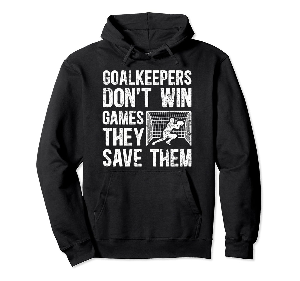 Soccer Goalkeeper Appreciation Hoodie - Aesthetic Graphic for Adults - T-Shirt, Sweatshirt, Hoodie