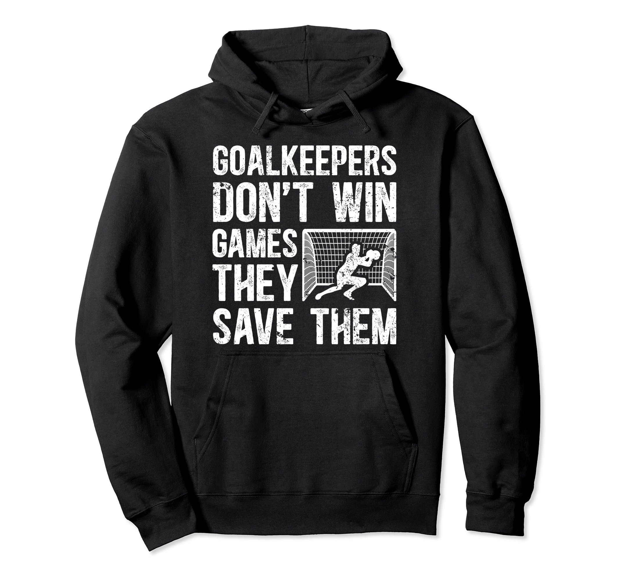 Soccer Goalkeeper Appreciation Hoodie - Aesthetic Graphic for Adults - T-Shirt, Sweatshirt, Hoodie