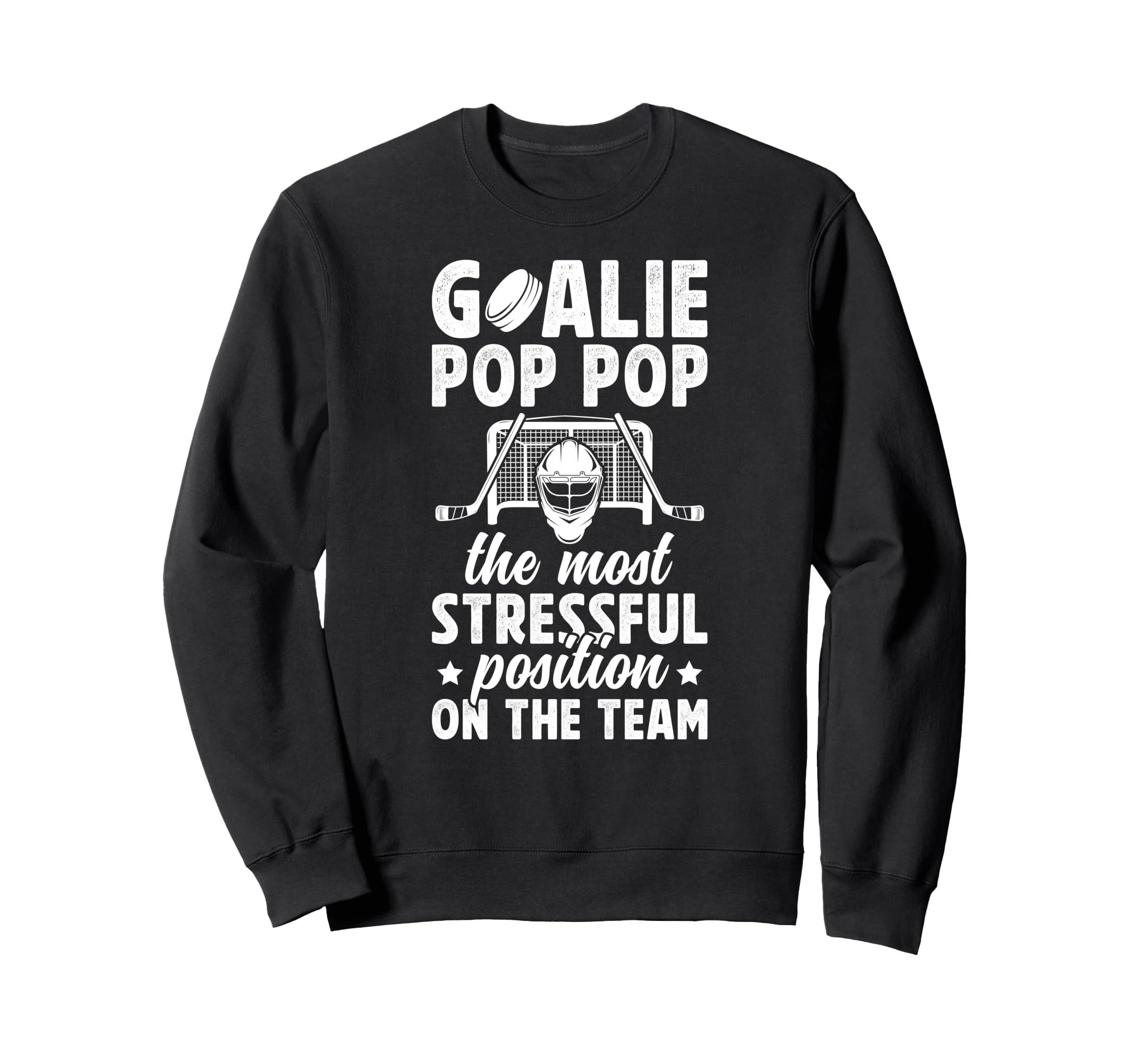 Funny Hockey Goalie Pop Pop Ice Sweatshirt - Aesthetic Graphic for Adults - T-Shirt, Sweatshirt, Hoodie