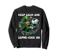 Keep Calm And Lepre Kick Funny Saint Sweatshirt - Minimalist Print Unisex - T-Shirt, Sweatshirt, Hoodie