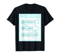 Computer Geek Peace Love Soccer T-Shirt - Casual Everyday Wear Unisex - T-Shirt, Sweatshirt, Hoodie