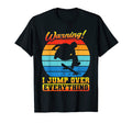 Warning I Jump Over Everything T-Shirt - Fun Novelty Design Unisex - T-Shirt, Sweatshirt, Hoodie
