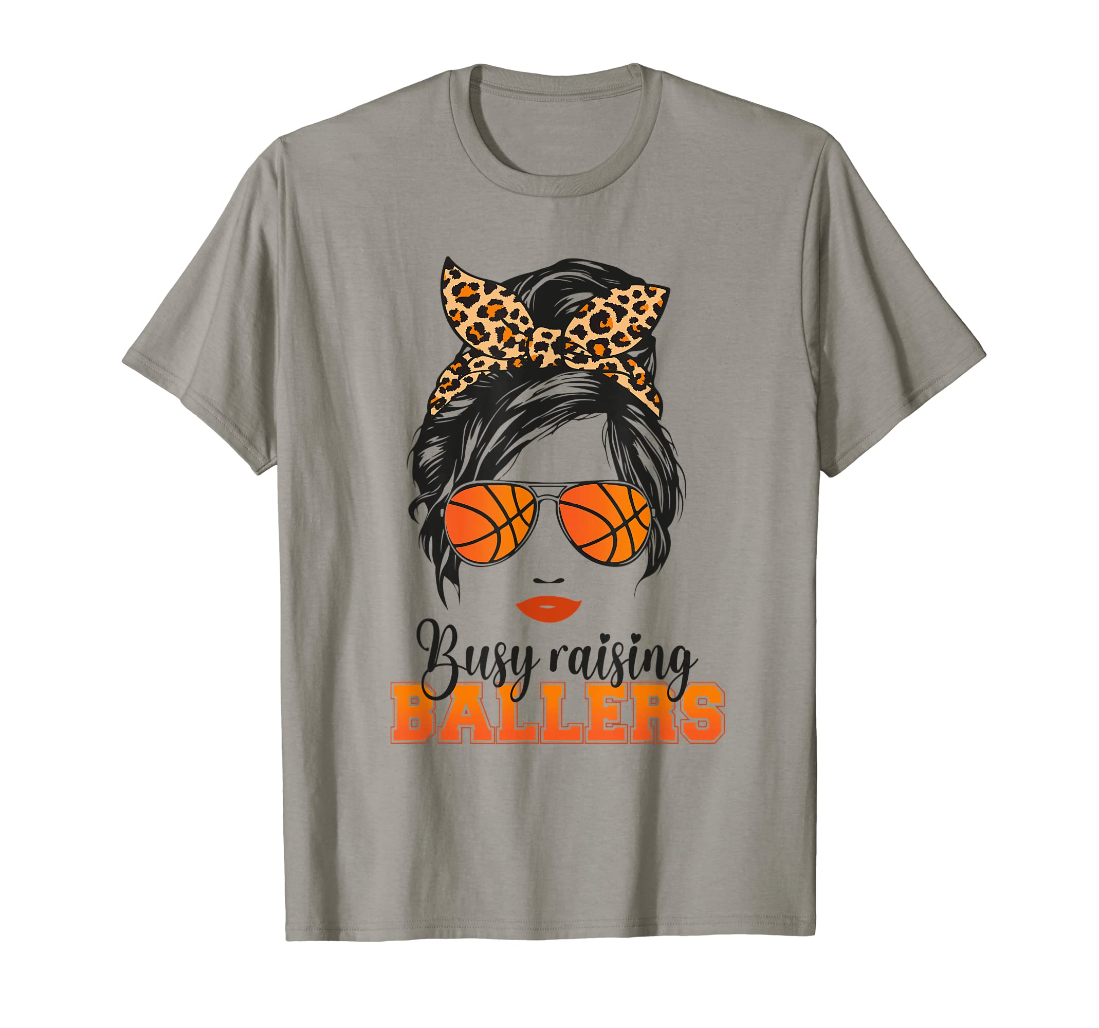 Busy Raising Ballers Basketball Mom T-Shirt - Custom Art Print Men Women - T-Shirt, Sweatshirt, Hoodie