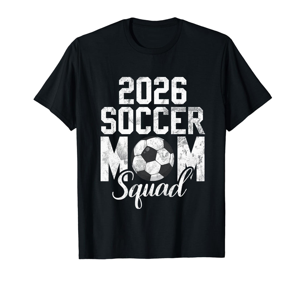 Soccer Mom 26 Soccer Mom 2026 T-Shirt - Graphic Print Men Women - T-Shirt, Sweatshirt, Hoodie
