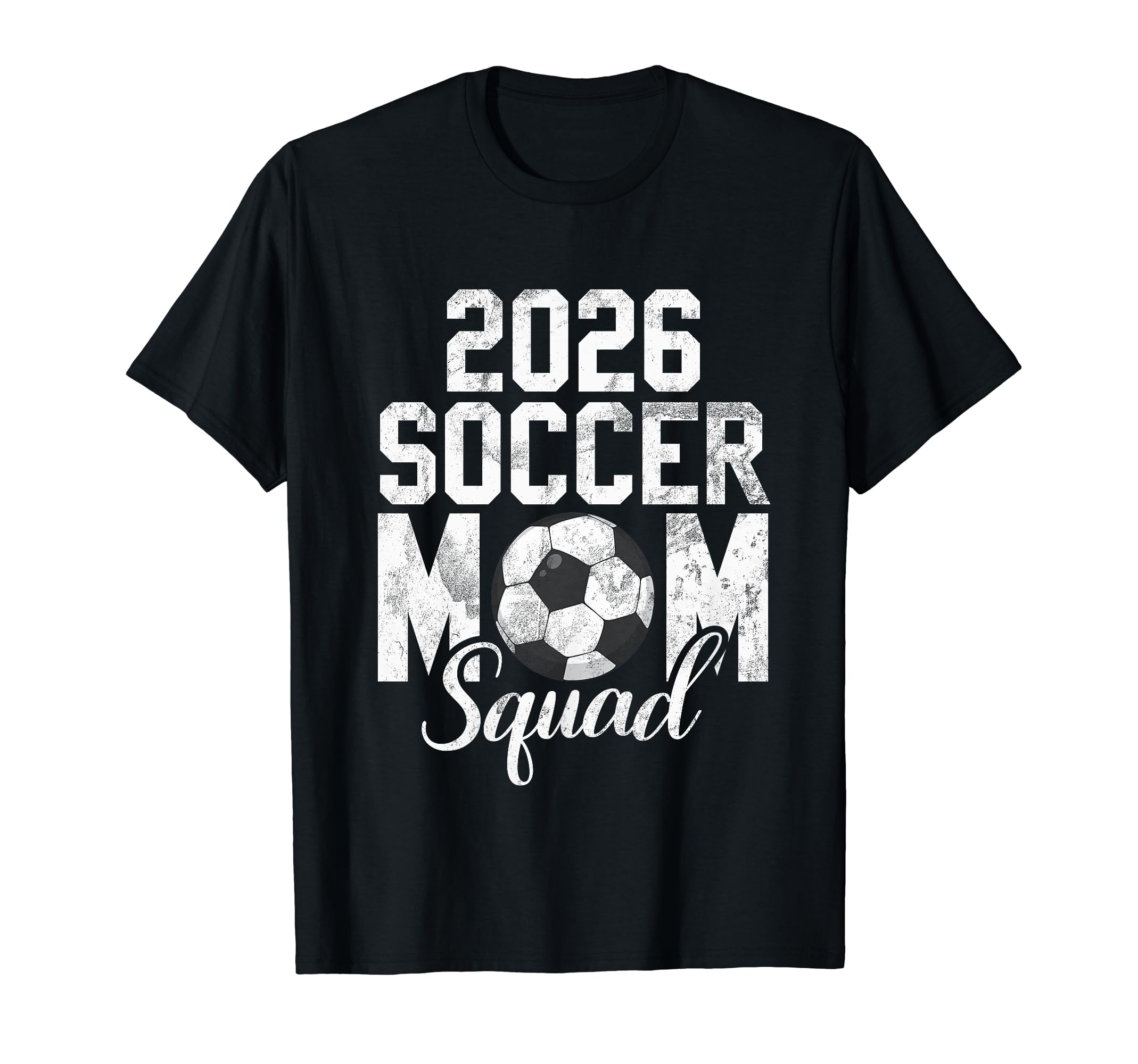 Soccer Mom 26 Soccer Mom 2026 T-Shirt - Graphic Print Men Women - T-Shirt, Sweatshirt, Hoodie