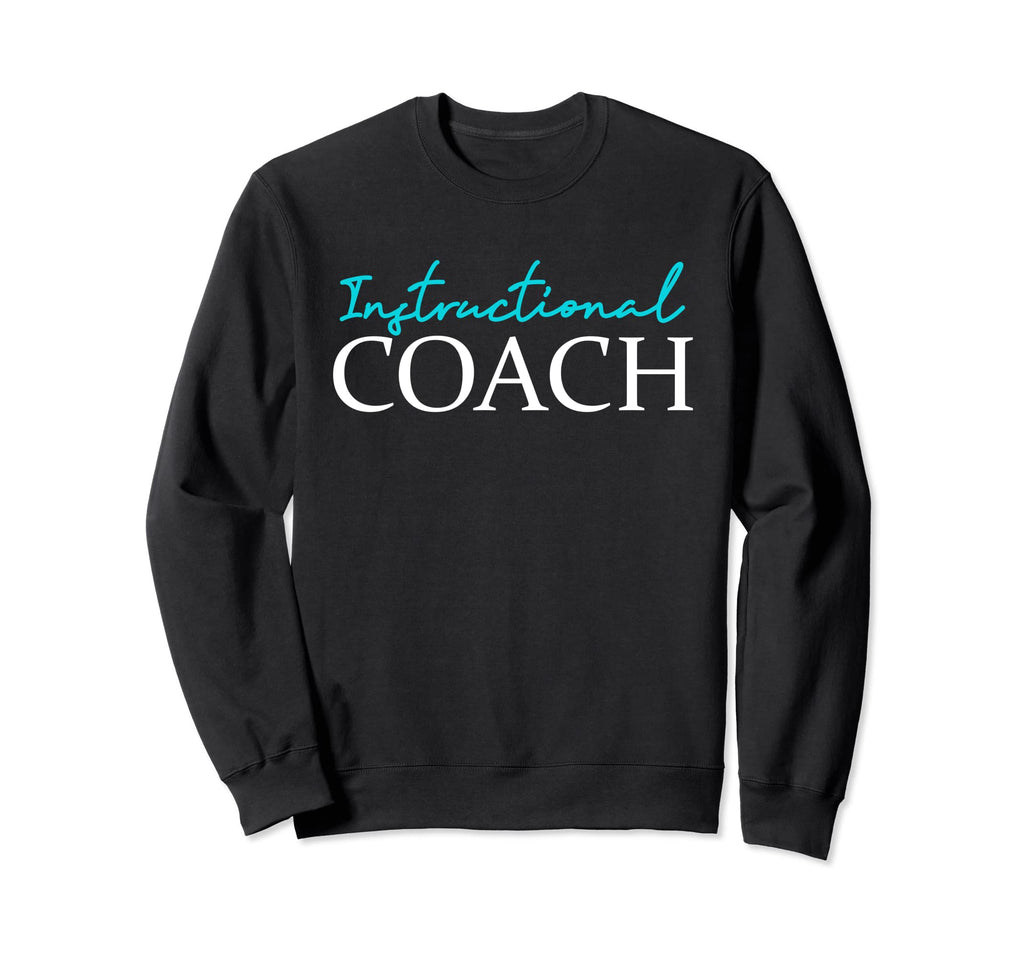 Instructional Assistant Sweatshirt - Novelty Apparel for Adults - T-Shirt, Sweatshirt, Hoodie