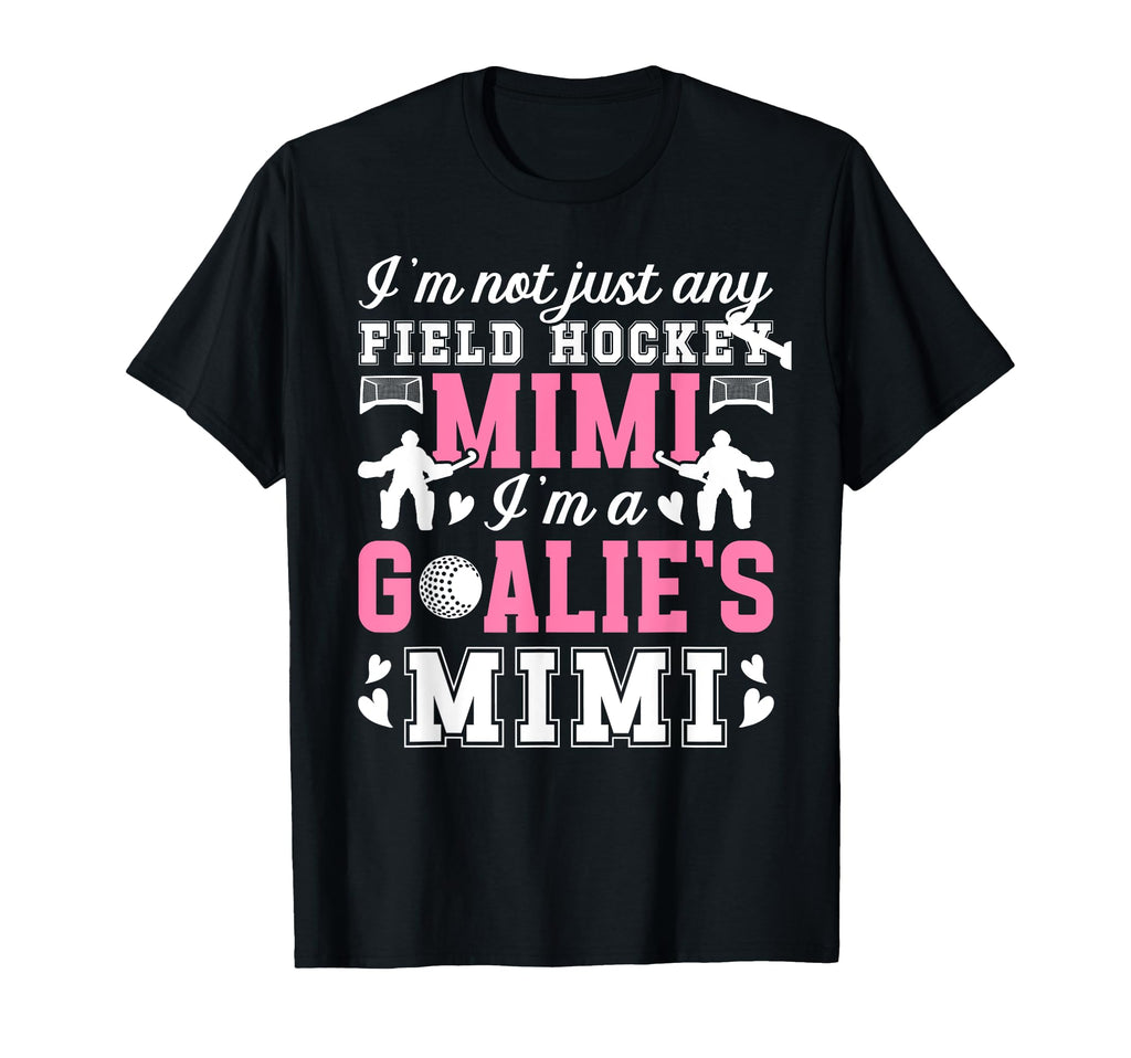 Im Field Hockey Goalie Mimi Field T-Shirt - Custom Art Print Men Women - T-Shirt, Sweatshirt, Hoodie