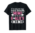 Im Field Hockey Goalie Mimi Field T-Shirt - Custom Art Print Men Women - T-Shirt, Sweatshirt, Hoodie