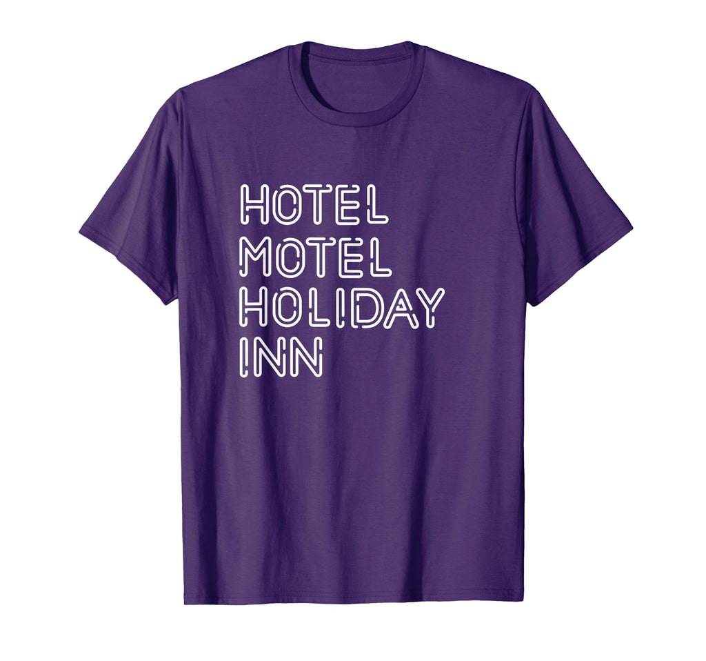 Hotel Motel Holiday T-Shirt - Streetwear Style for Adults - T-Shirt, Sweatshirt, Hoodie