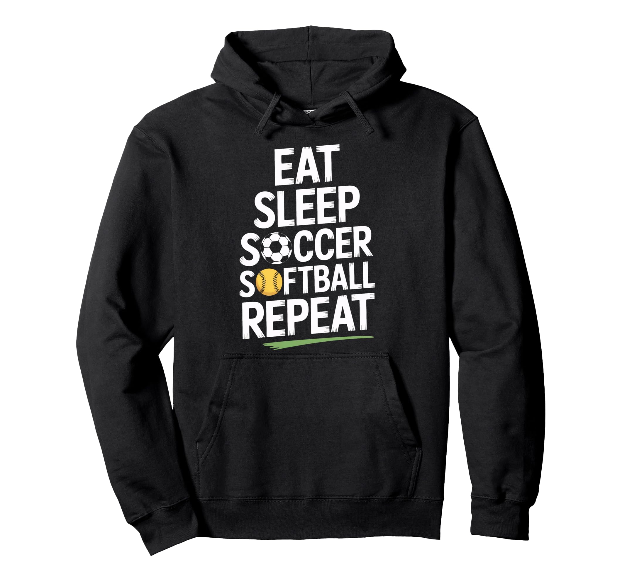 Eat Sleep Soccer Softball Repeat Hoodie - Fun Novelty Design Men Women - T-Shirt, Sweatshirt, Hoodie