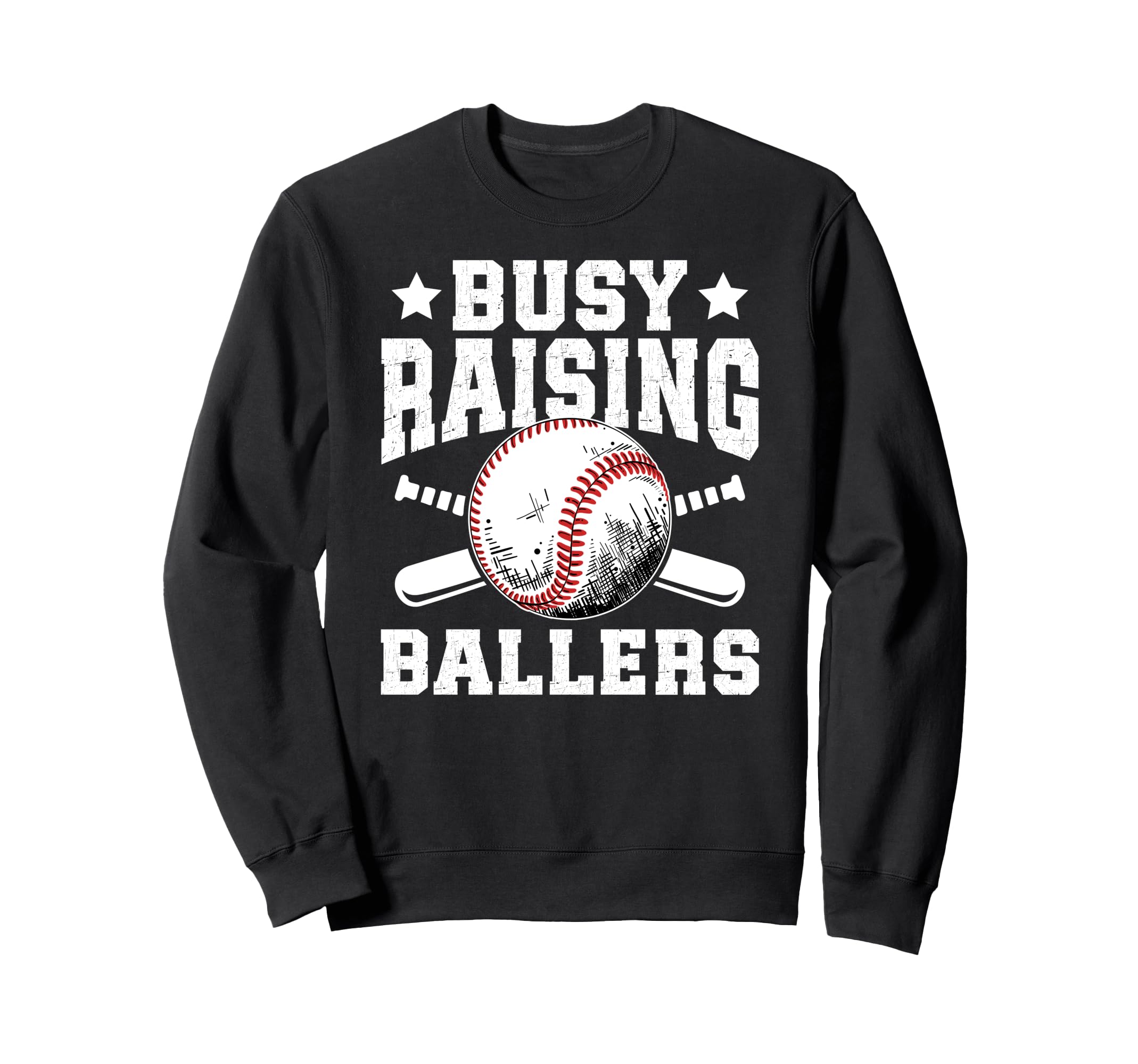 Busy Raising Ballers Baseball Dad Sweatshirt - Unique Graphic Unisex - T-Shirt, Sweatshirt, Hoodie