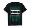 Raised Old School Hip Hop Cassette 90S T-Shirt - Custom Art Print Unisex - T-Shirt, Sweatshirt, Hoodie