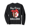 Busy Raising Ballers Funny Sweatshirt - Streetwear Style Men Women - T-Shirt, Sweatshirt, Hoodie