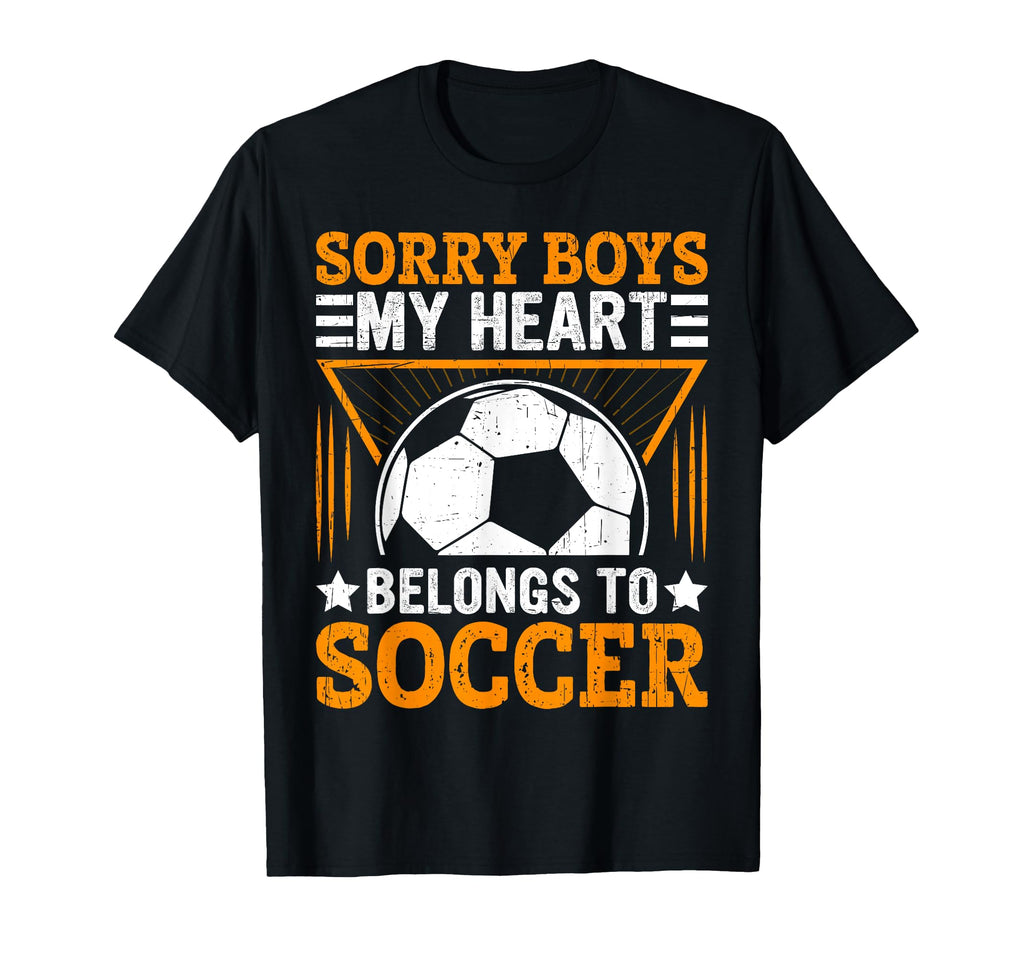 Sorry My Heart Belongs To Soccer Hoodie - Casual Everyday Wear for Adults - T-Shirt, Sweatshirt, Hoodie