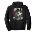 Soccer Sister Football Lover Gifts Hoodie - Minimalist Print for Adults - T-Shirt, Sweatshirt, Hoodie