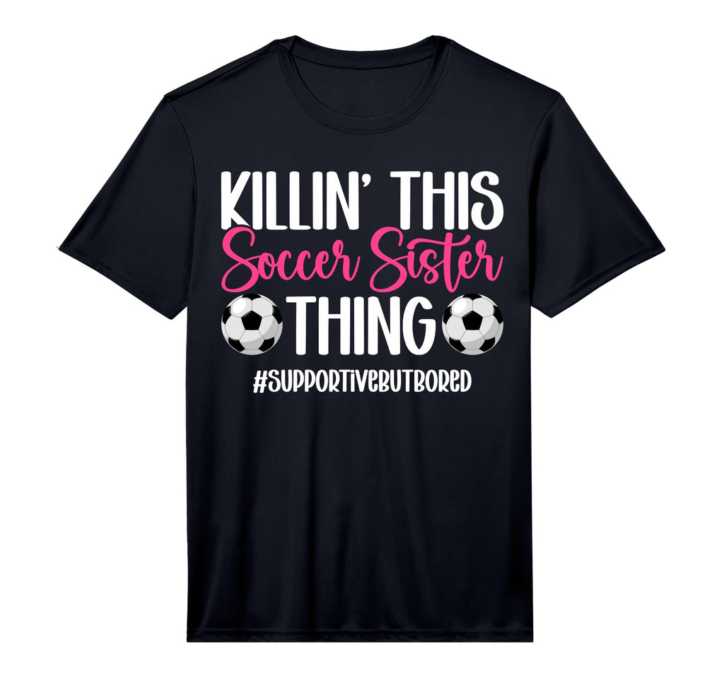 This Soccer Sister Thing Sister Soccer T-Shirt - Custom Art Print Unisex - T-Shirt, Sweatshirt, Hoodie