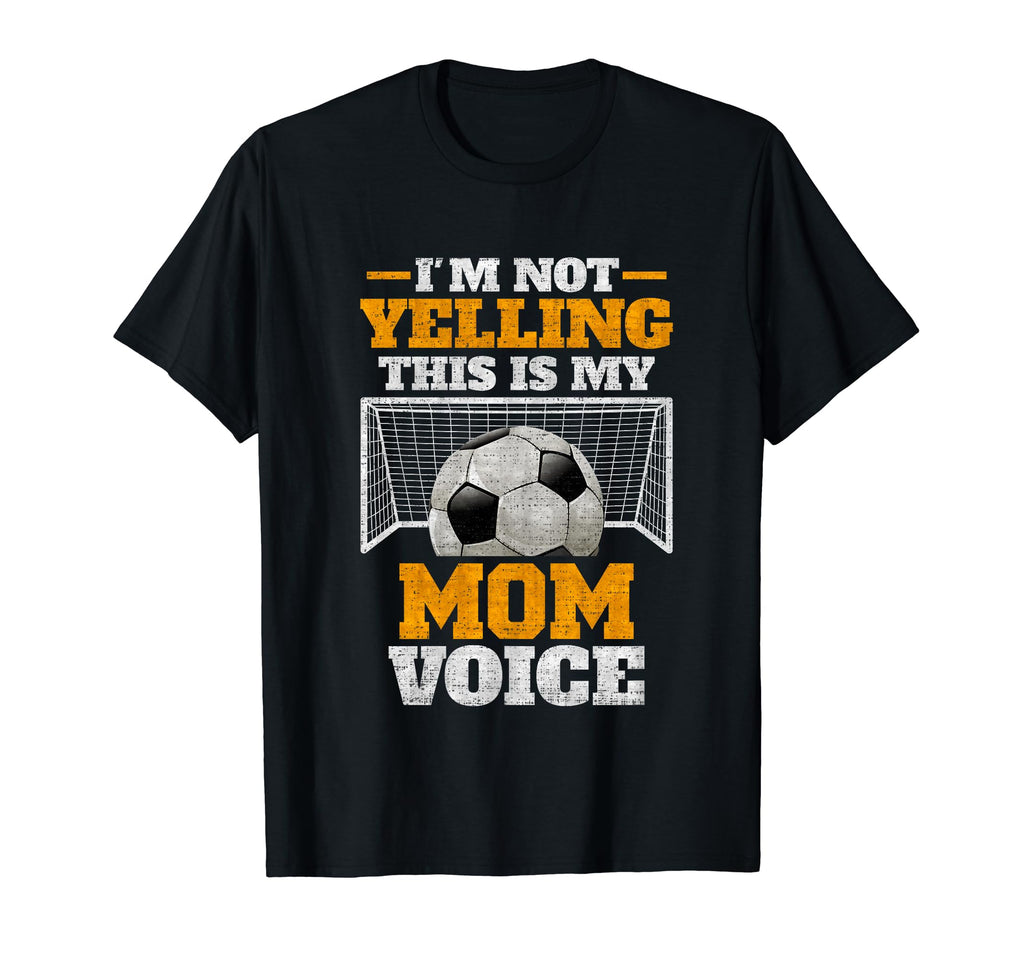 Im Not Yelling This Is My Soccer Mom T-Shirt - Minimalist Print Men Women - T-Shirt, Sweatshirt, Hoodie