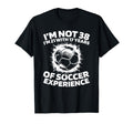 38 Years Old Soccer Team Player T-Shirt - Fun Novelty Design for Adults - T-Shirt, Sweatshirt, Hoodie
