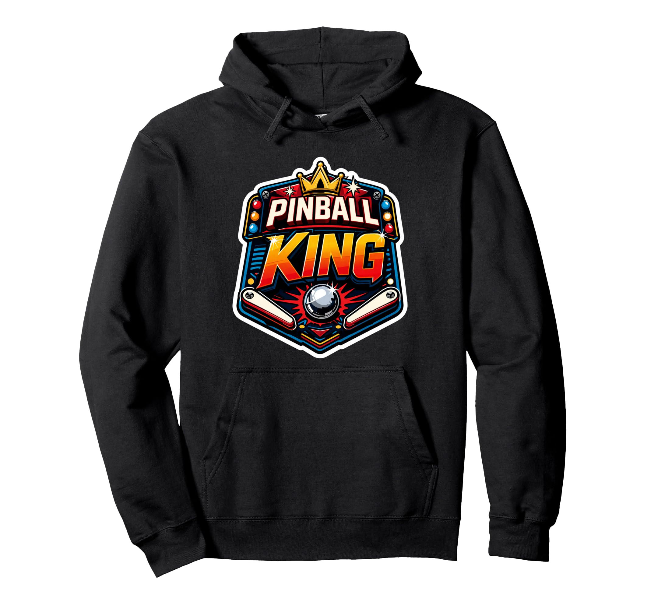Pinball King Machines Funny Arcade Hoodie - Casual Everyday Wear Men Women - T-Shirt, Sweatshirt, Hoodie