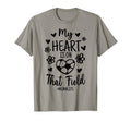 My Heart Is That Field Soccer Mema T-Shirt - Streetwear Style for Adults - T-Shirt, Sweatshirt, Hoodie