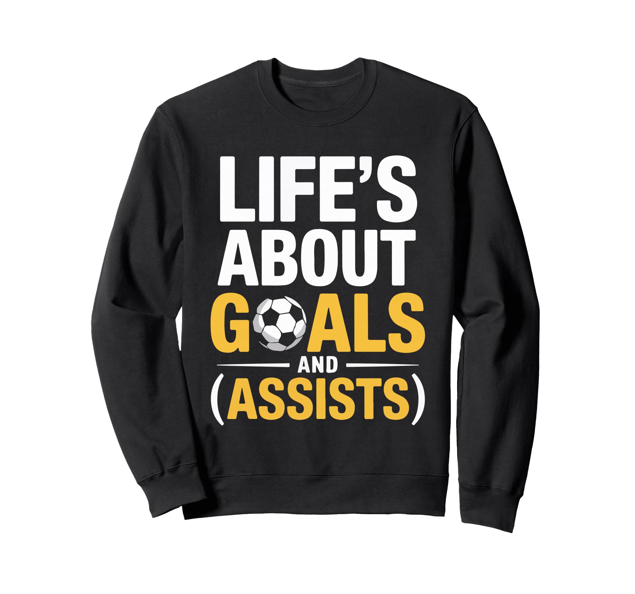Soccer Gag Funny Art Soccer Sweatshirt - Casual Everyday Wear for Adults - T-Shirt, Sweatshirt, Hoodie