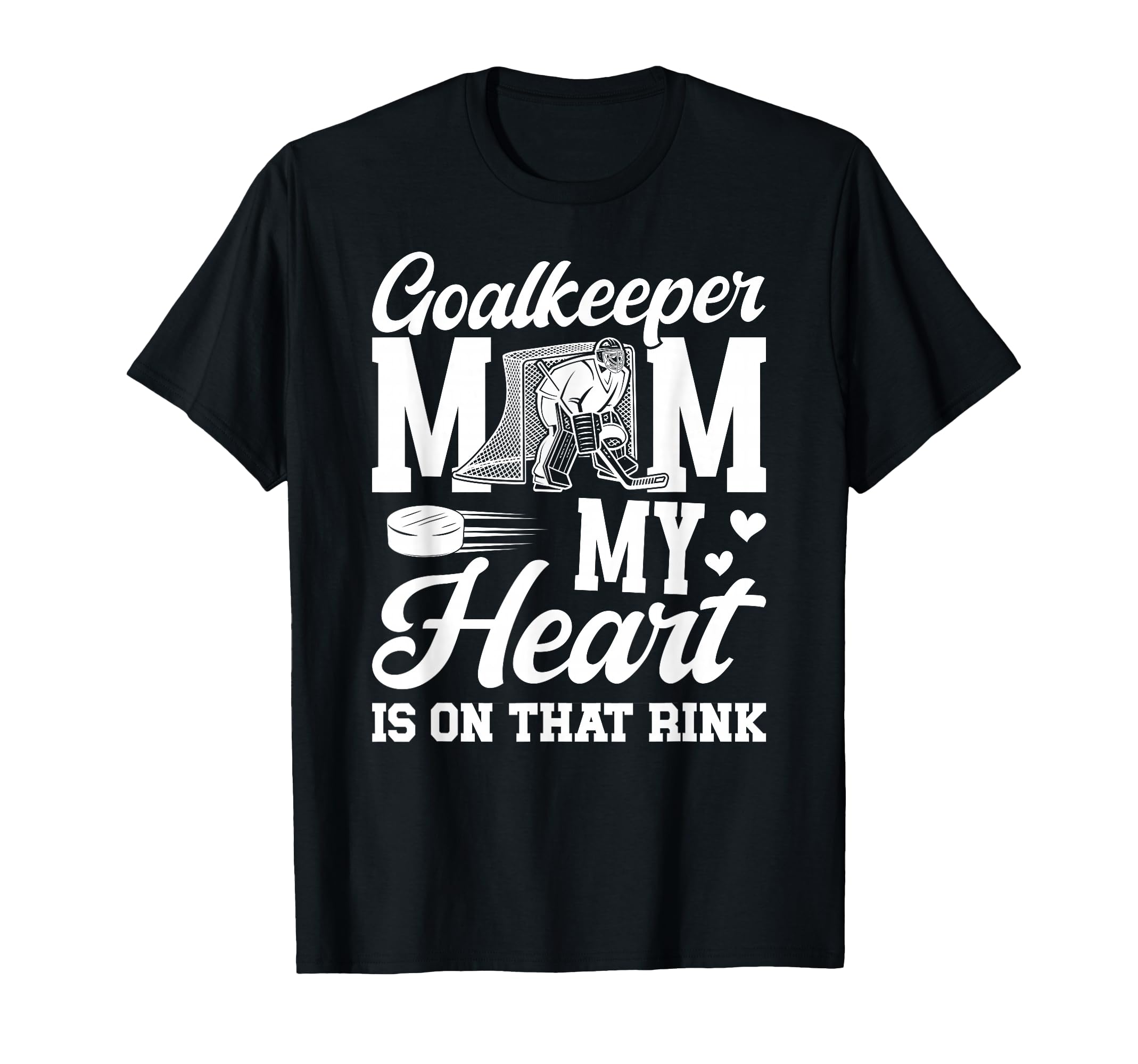 Proud Hockey Goalkeeper Mom Hockey Keeper T-Shirt - Graphic Print Unisex - T-Shirt, Sweatshirt, Hoodie