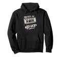 Raised Old School Hip Hop Cassette Hoodie - Novelty Apparel Men Women - T-Shirt, Sweatshirt, Hoodie