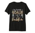 My Favorite Goalie Calls Me Babka T-Shirt - Aesthetic Graphic for Adults - T-Shirt, Sweatshirt, Hoodie