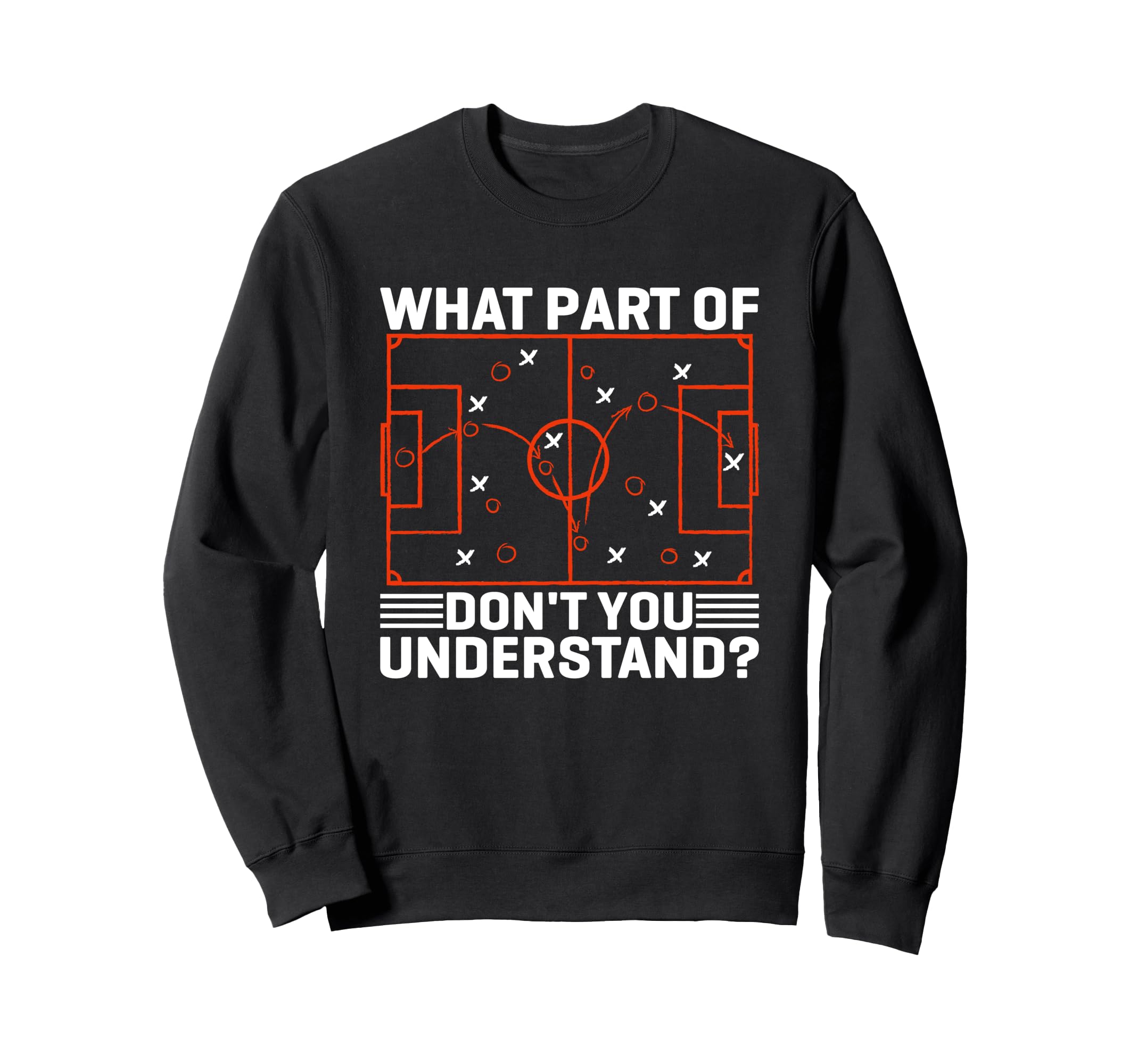 Funny Soccer Strategy Board Meme Sweatshirt - Custom Art Print Unisex - T-Shirt, Sweatshirt, Hoodie