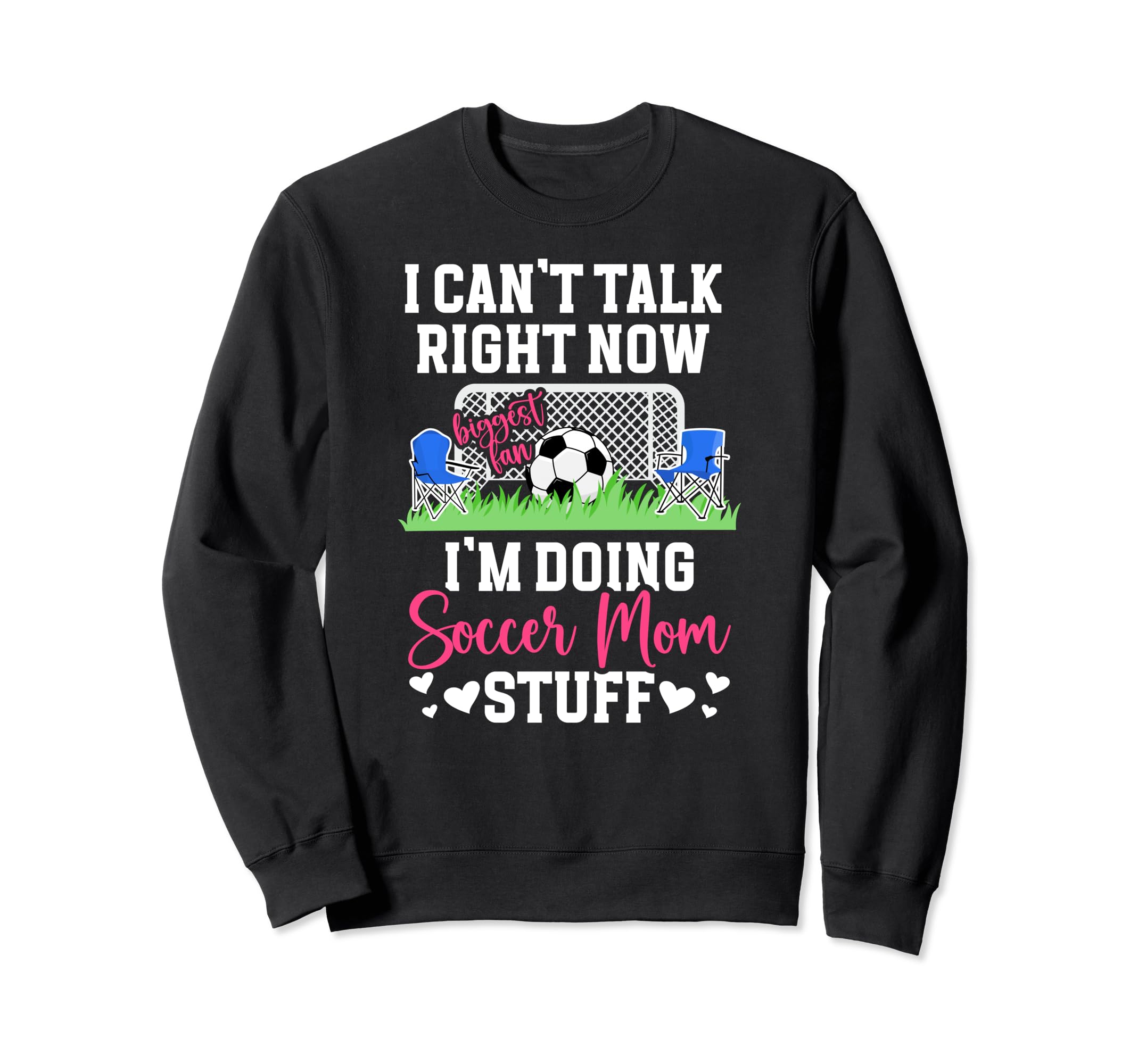 Im Doing Soccer Mom Stuff Mom Soccer Sweatshirt - Graphic Print Men Women - T-Shirt, Sweatshirt, Hoodie