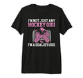 Im Hockey Goalie Gigi Hockey Keeper Gigi T-Shirt - Novelty Apparel Unisex - T-Shirt, Sweatshirt, Hoodie