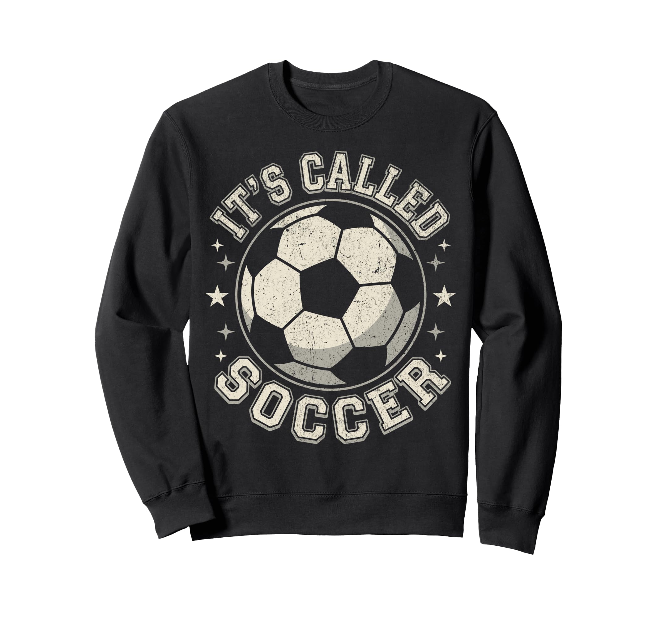 Usa Its Called Soccer Not Sweatshirt - Casual Everyday Wear Unisex - T-Shirt, Sweatshirt, Hoodie