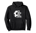 Soccer Football Love My Plans Today Hoodie - Minimalist Print Men Women - T-Shirt, Sweatshirt, Hoodie