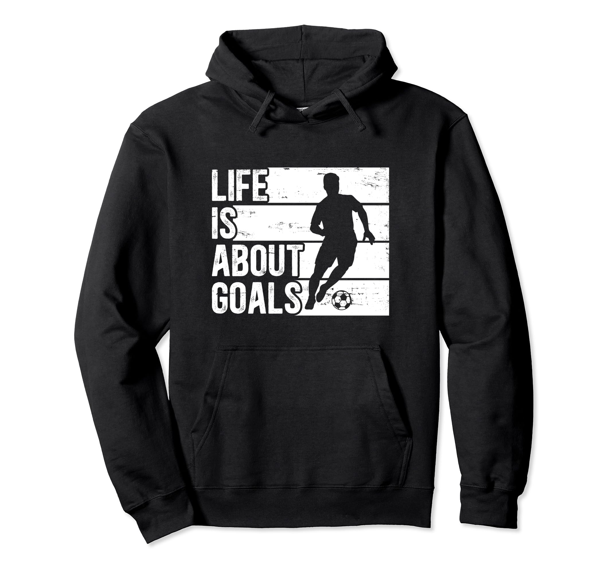 Soccer Funny Life Is About Goals Hoodie - Trendy Graphic Men Women - T-Shirt, Sweatshirt, Hoodie