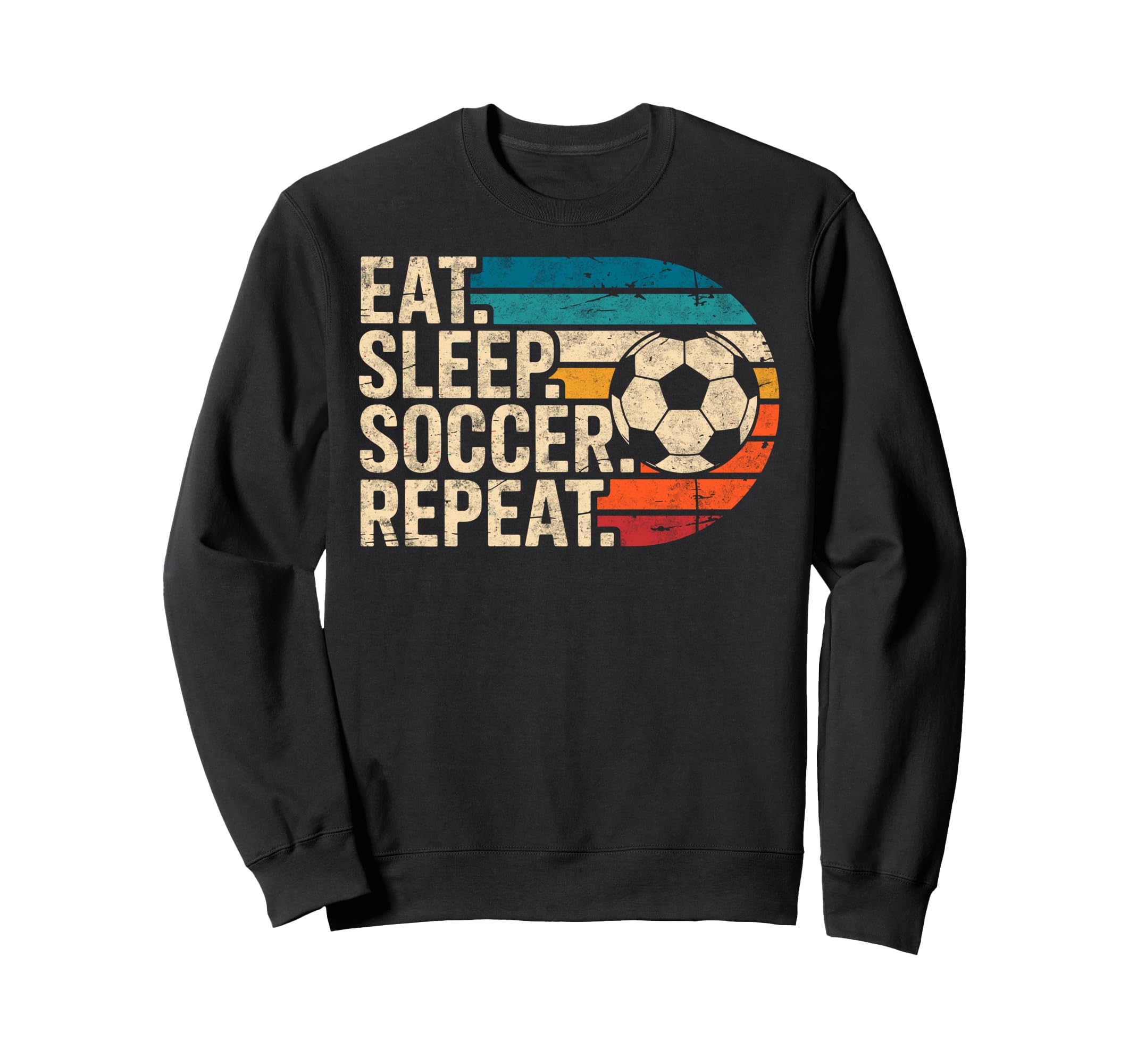 Eat Sleep Soccer Repet Goalie Player Sweatshirt - Streetwear Style Unisex - T-Shirt, Sweatshirt, Hoodie