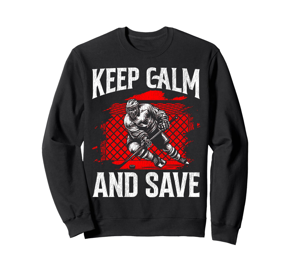 Ice Hockey Goalie Goalkeeper Keep Calm Sweatshirt - Trendy Graphic Unisex - T-Shirt, Sweatshirt, Hoodie