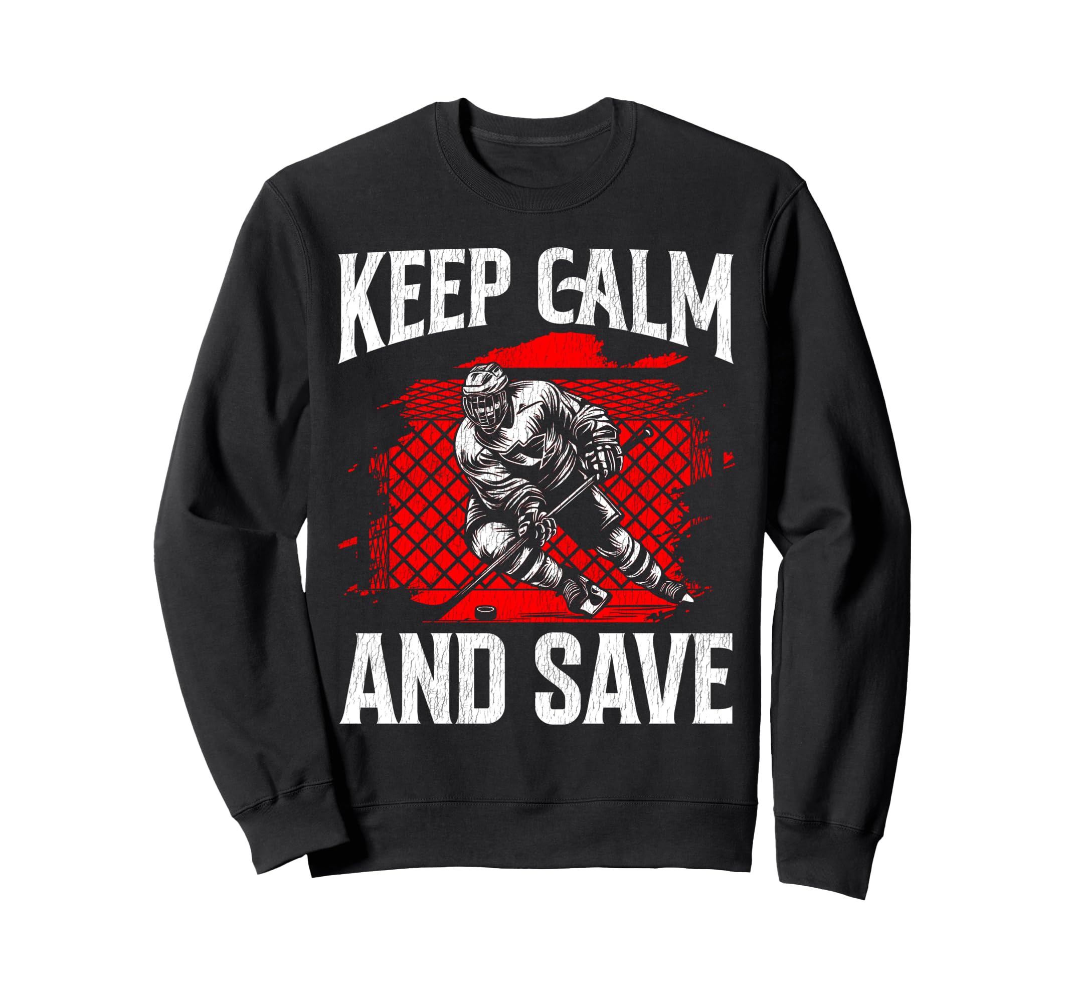 Ice Hockey Goalie Goalkeeper Keep Calm Sweatshirt - Trendy Graphic Unisex - T-Shirt, Sweatshirt, Hoodie