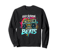 Old School Beats Hip Hop Sweatshirt - Casual Everyday Wear Unisex - T-Shirt, Sweatshirt, Hoodie