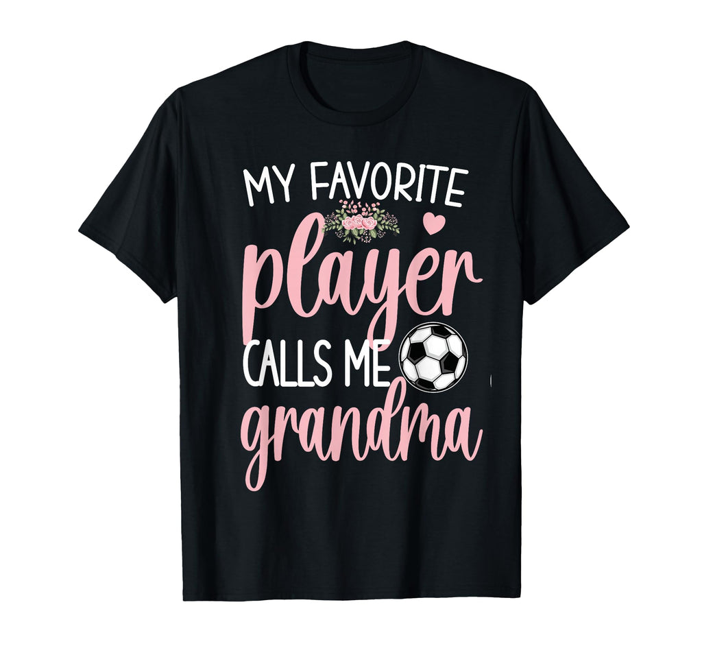 My Favorite Soccer Player Calls Me T-Shirt - Trendy Graphic for Adults - T-Shirt, Sweatshirt, Hoodie