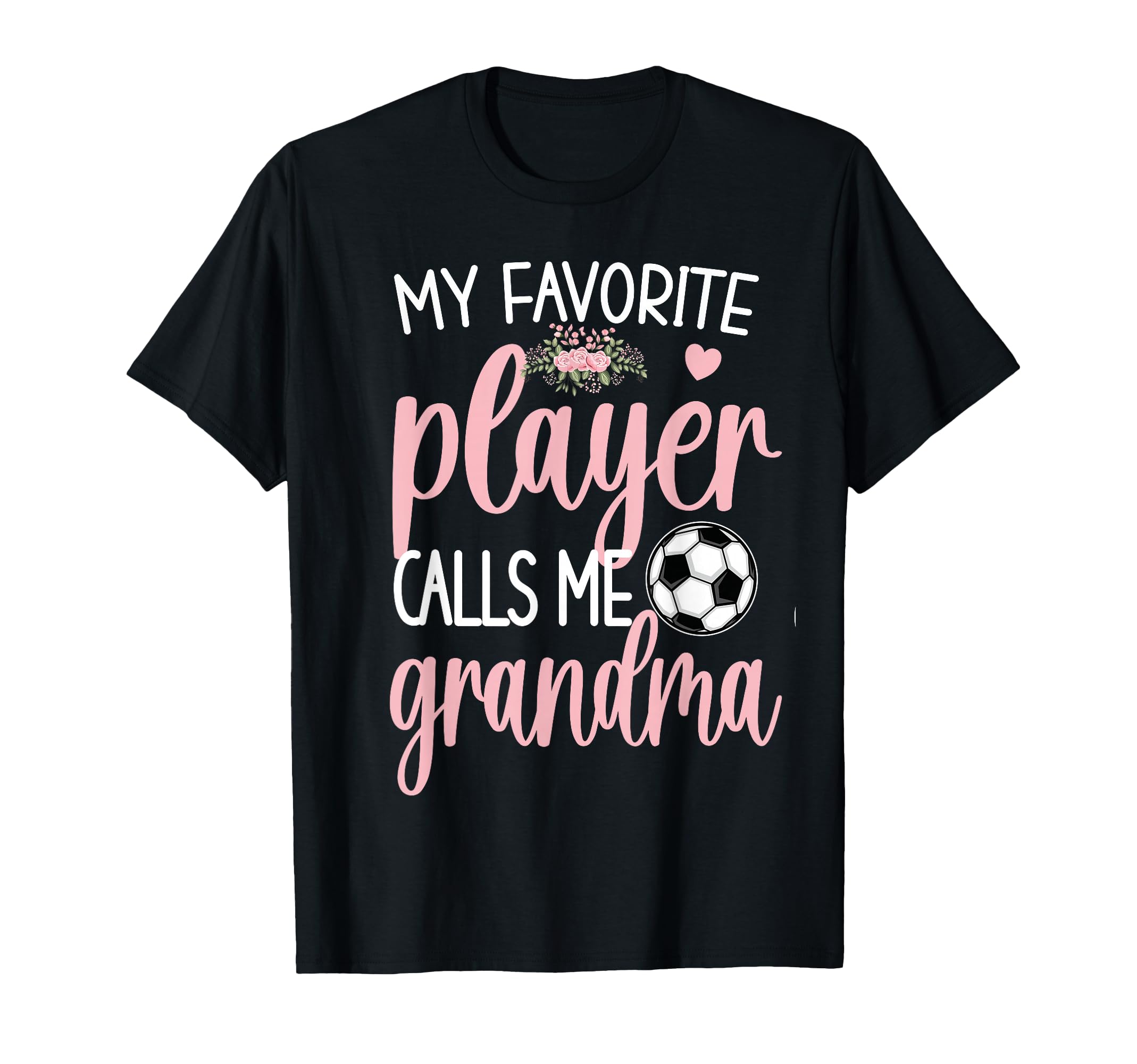 My Favorite Soccer Player Calls Me T-Shirt - Trendy Graphic for Adults - T-Shirt, Sweatshirt, Hoodie