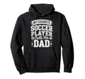 My Favorite Soccer Player Calls Me Dad Hoodie - Unique Graphic Unisex - T-Shirt, Sweatshirt, Hoodie