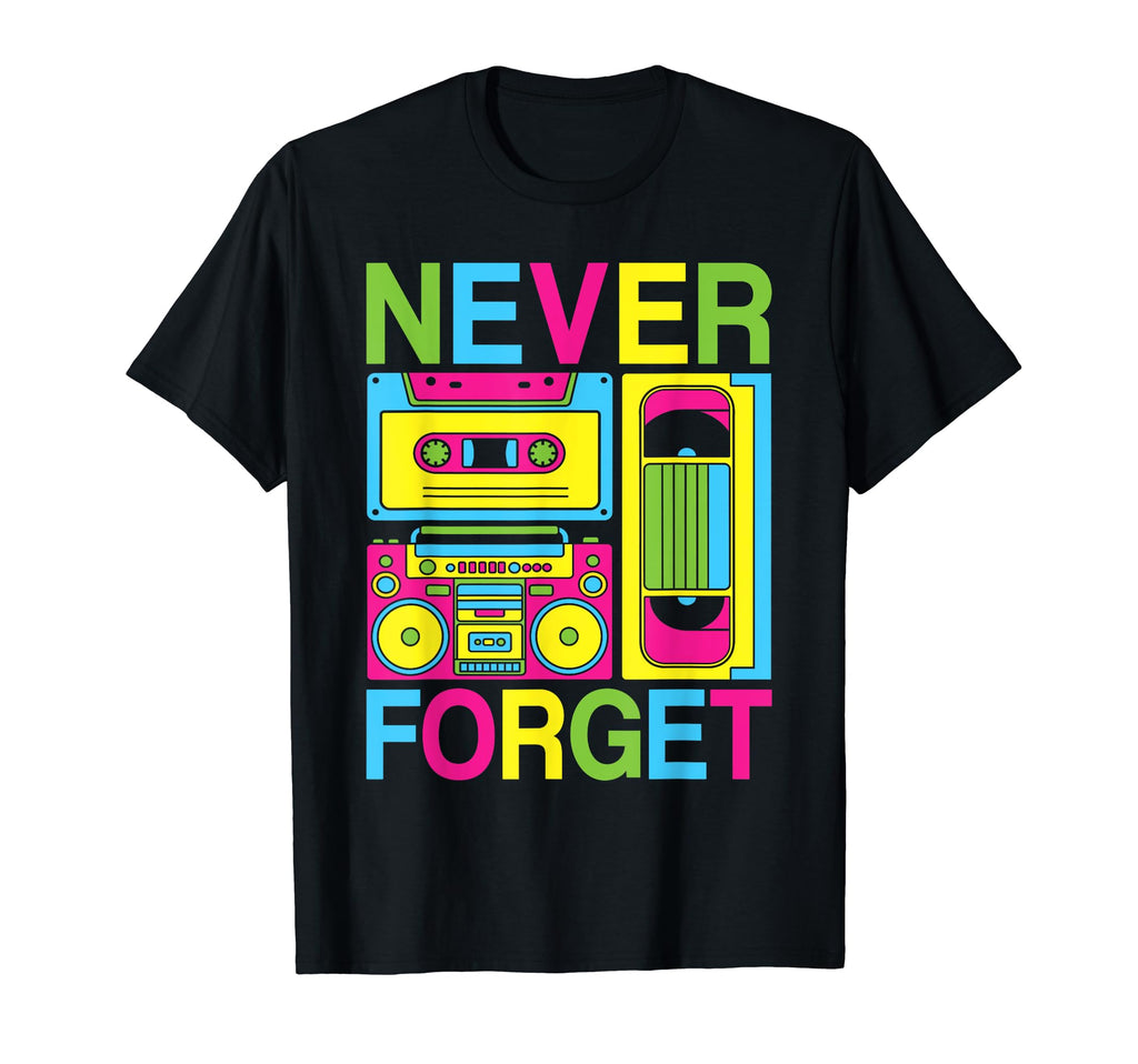 Never Forget 80S 90S Cassette Tape T-Shirt - Fun Novelty Design for Adults - T-Shirt, Sweatshirt, Hoodie