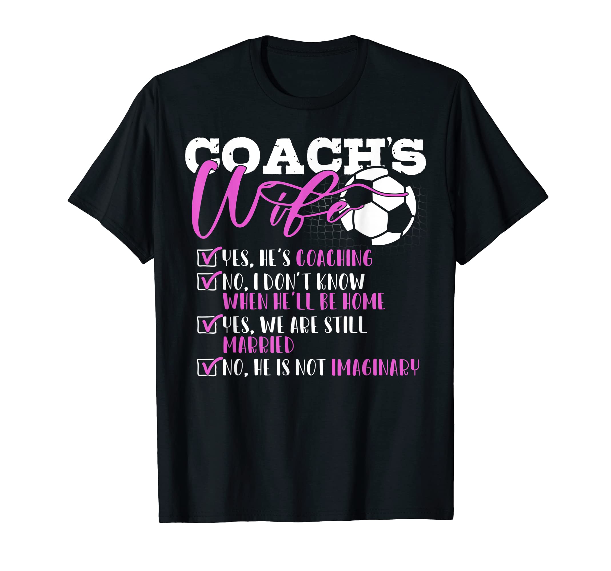 Soccer Coachs Wife Funny Gift T-Shirt - Graphic Print for Adults - T-Shirt, Sweatshirt, Hoodie