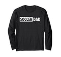 Soccer Dad T-Shirt - Minimalist Print for Adults - T-Shirt, Sweatshirt, Hoodie