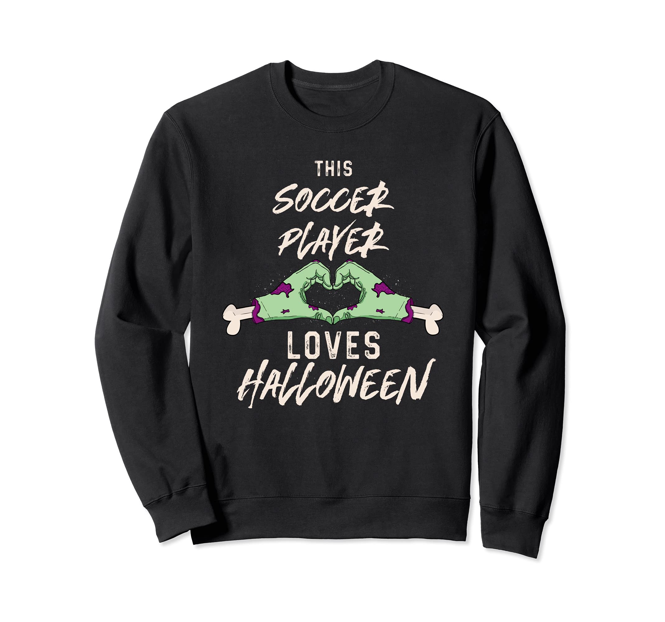 This Soccer Player Loves Halloween Sweatshirt - Streetwear Style Men Women - T-Shirt, Sweatshirt, Hoodie
