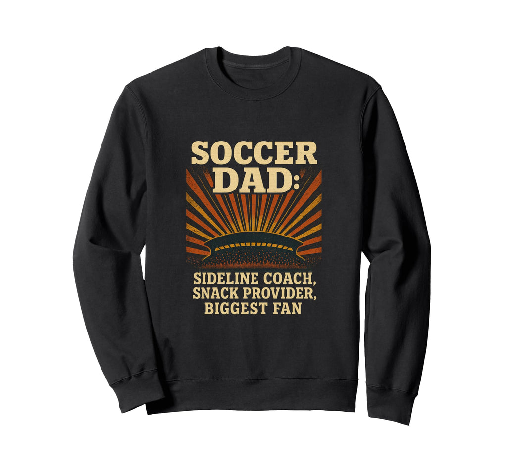 Soccer Dad Sideline Coach Snack Sweatshirt - Aesthetic Graphic Unisex - T-Shirt, Sweatshirt, Hoodie