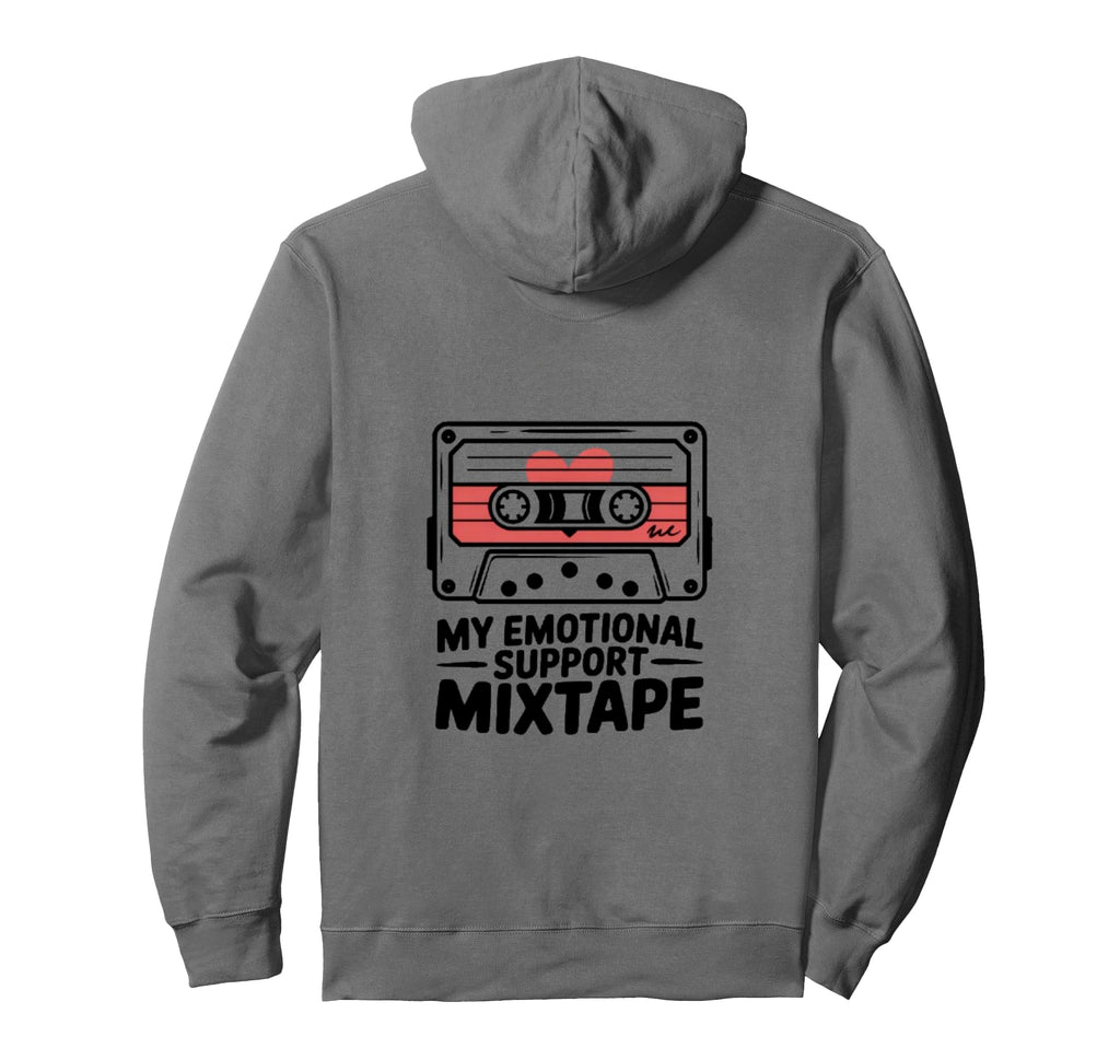 My Emotional Support Mixtape Funny 80S Hoodie - Trendy Graphic for Adults - T-Shirt, Sweatshirt, Hoodie