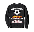 My Favorite Soccer Player Calls Me Sweatshirt - Minimalist Print Unisex - T-Shirt, Sweatshirt, Hoodie